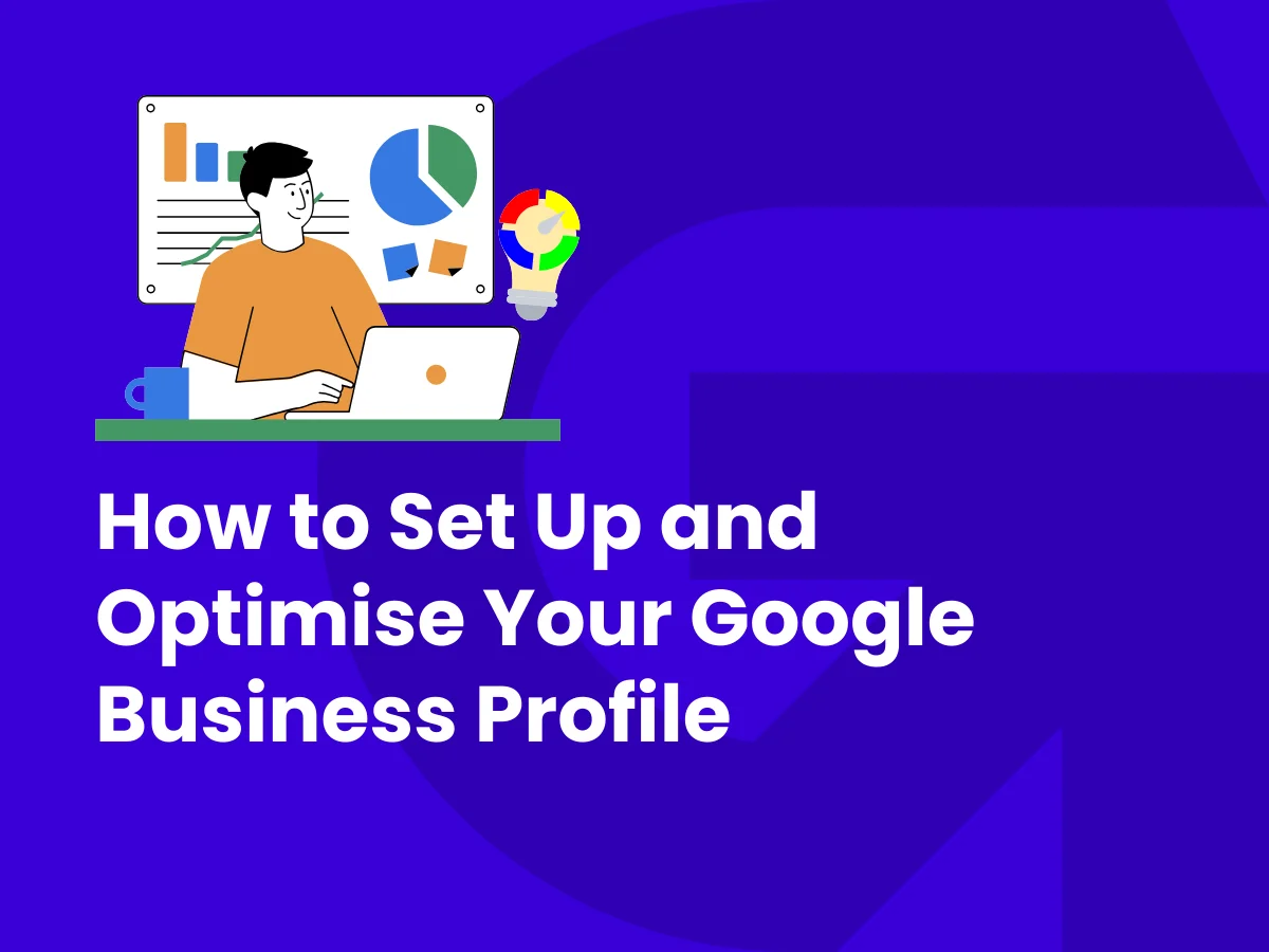 How to Set Up and Optimise Your Google Business Profile for Your Restaurant