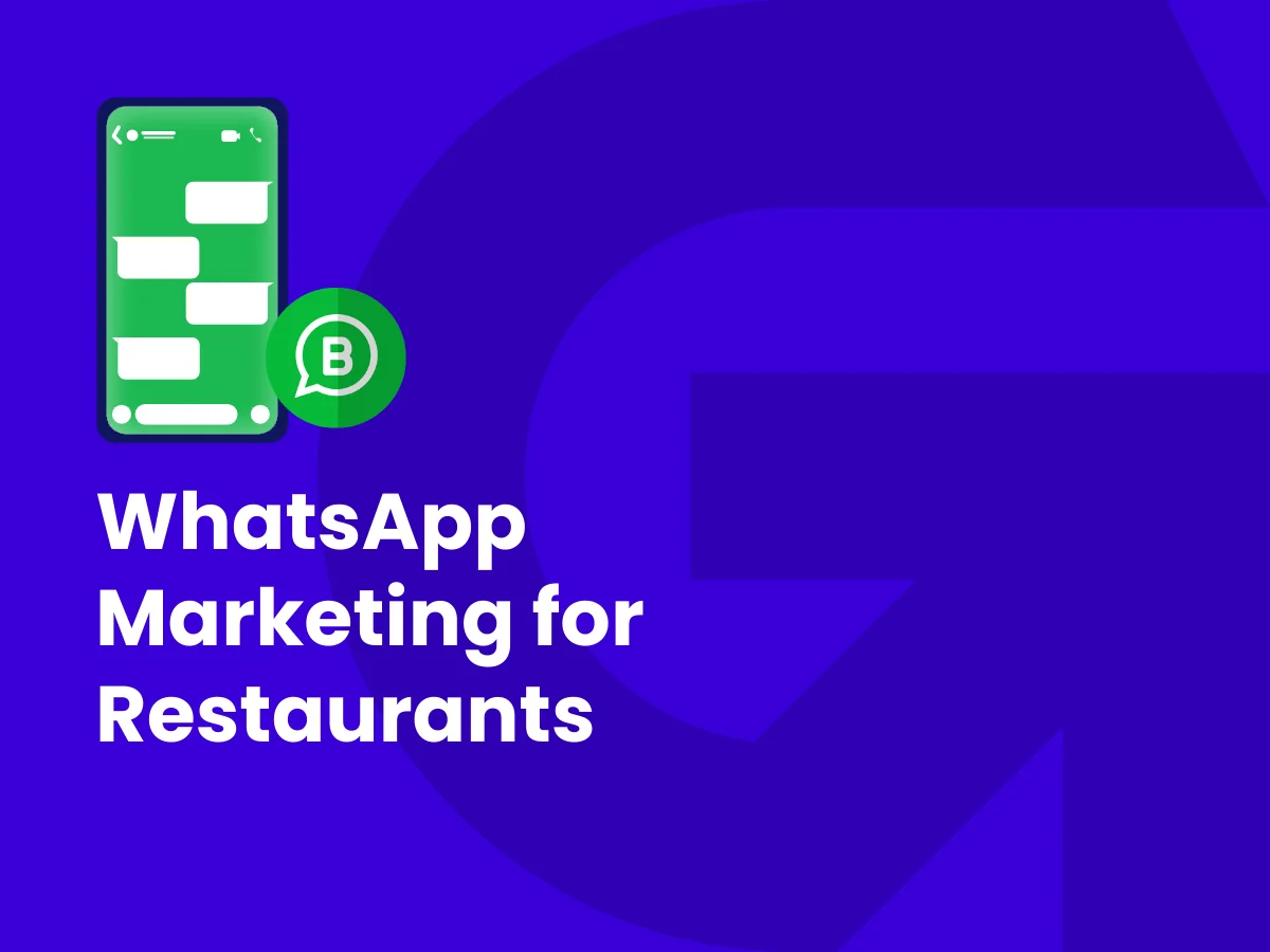 WhatsApp Marketing for Restaurants: How to Build a Customer List and Drive Repeat Orders